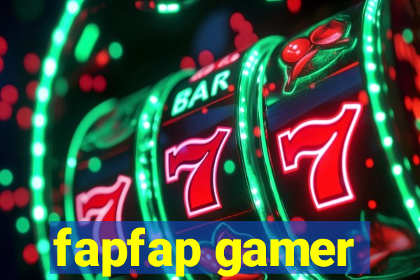 fapfap gamer